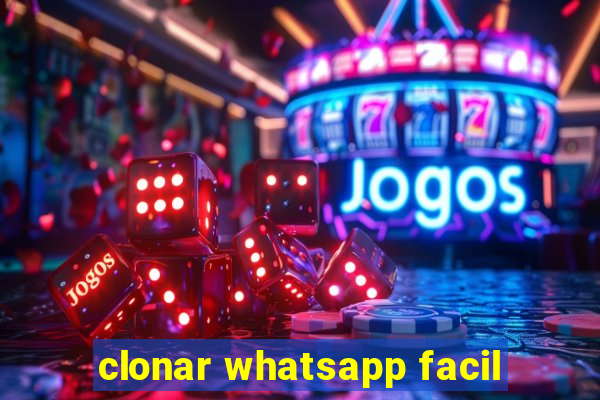 clonar whatsapp facil